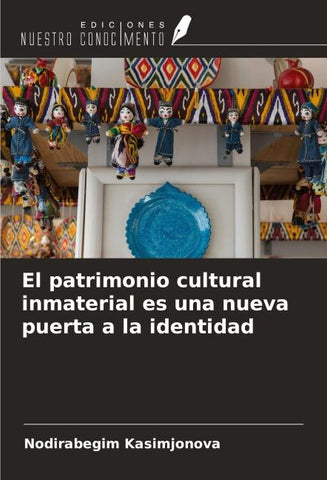 El patrimonio cultural inmaterial es una nueva puerta a la identidad