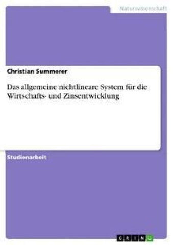 Das allgemeine nichtlineare System für die Wirtschafts- und Zinsentwicklung