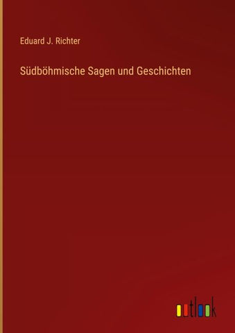 Südböhmische Sagen und Geschichten