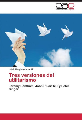 Tres versiones del utilitarismo