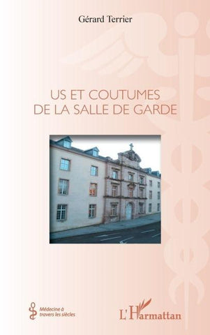 Us et coutumes de la salle de garde