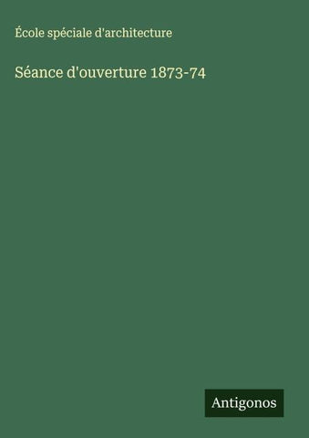 Séance d'ouverture 1873-74