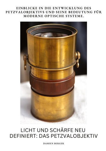 Licht und Schärfe neu definiert: Das Petzvalobjektiv