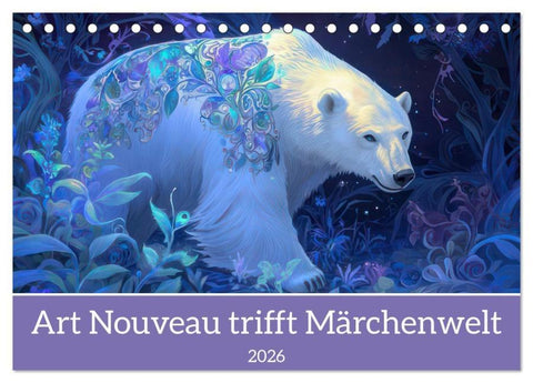 Art Nouveau trifft Märchenwelt (Tischkalender 2026 DIN A5 quer), CALVENDO Monatskalender