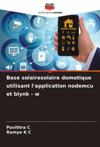 Base solairesolaire domotique utilisant l'application nodemcu et blynk - w