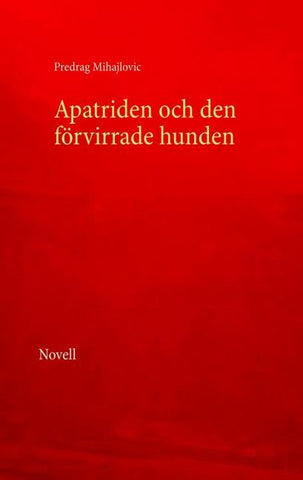Apatriden och den förvirrade hunden