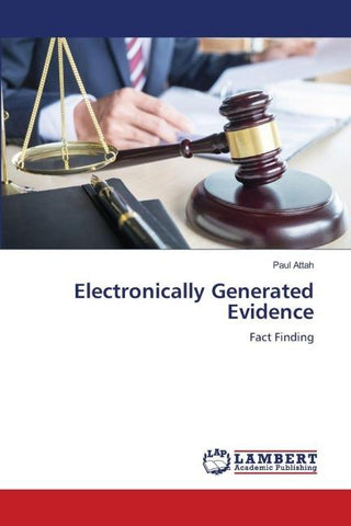 Electronically Generated Evidence