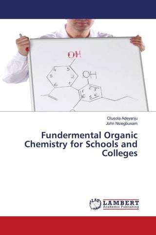Fundermental Organic Chemistry for Schools and Colleges