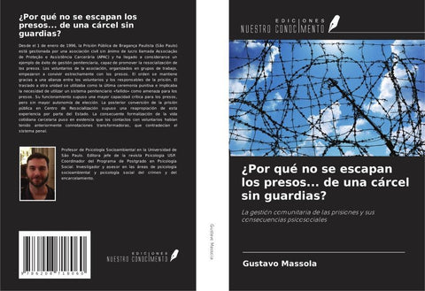¿Por qué no se escapan los presos... de una cárcel sin guardias?