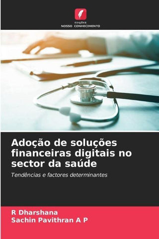 Adoção de soluções financeiras digitais no sector da saúde