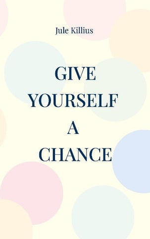 Give yourself a Chance