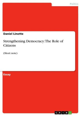 Strengthening Democracy: The Role of Citizens