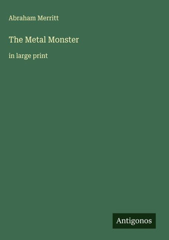 The Metal Monster