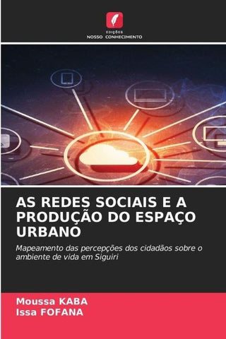 AS REDES SOCIAIS E A PRODUÇÃO DO ESPAÇO URBANO