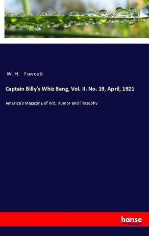 Captain Billy's Whiz Bang, Vol. II. No. 19, April, 1921