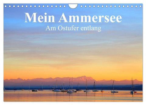 Mein Ammersee - am Ostufer entlang (Wandkalender 2026 DIN A4 quer), CALVENDO Monatskalender