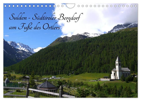 Sulden - Südtiroler Bergdorf am Fuße des Ortlers (Wandkalender 2026 DIN A4 quer), CALVENDO Monatskalender