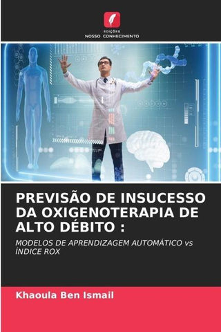 PREVISÃO DE INSUCESSO DA OXIGENOTERAPIA DE ALTO DÉBITO :