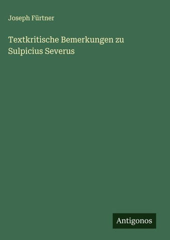Textkritische Bemerkungen zu Sulpicius Severus
