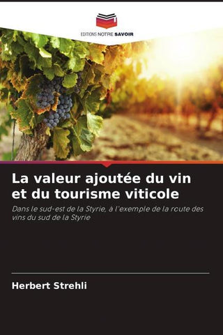 La valeur ajoutée du vin et du tourisme viticole