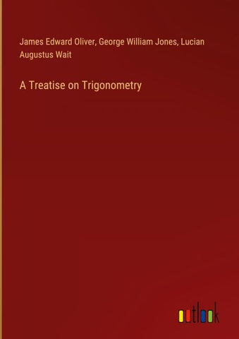 A Treatise on Trigonometry
