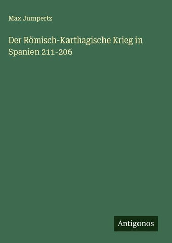 Der Römisch-Karthagische Krieg in Spanien 211-206