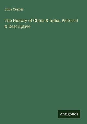 The History of China & India, Pictorial & Descriptive
