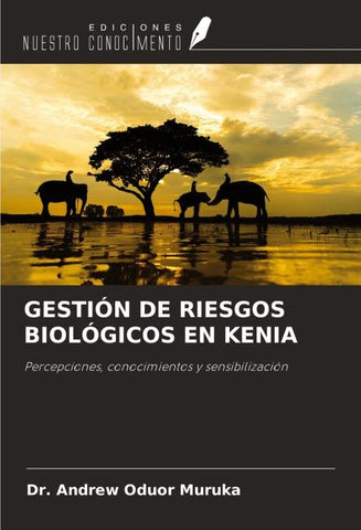 GESTIÓN DE RIESGOS BIOLÓGICOS EN KENIA