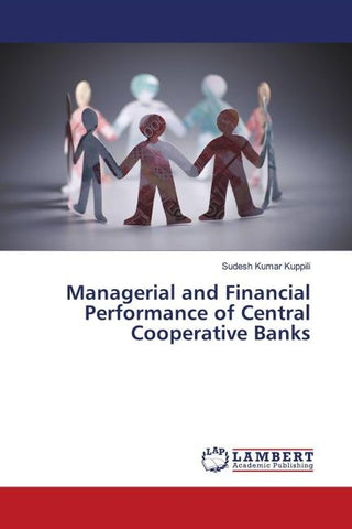 Managerial and Financial Performance of Central Cooperative Banks