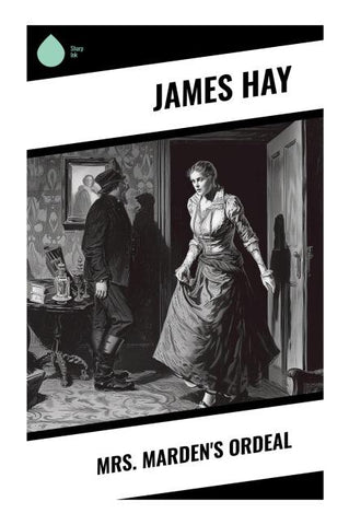 Mrs. Marden's Ordeal