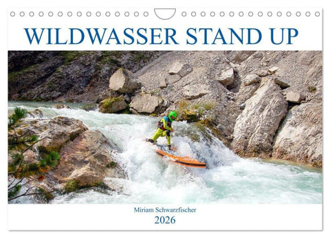 Wildwasser Stand up (Wandkalender 2026 DIN A4 quer), CALVENDO Monatskalender