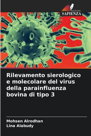 Rilevamento sierologico e molecolare del virus della parainfluenza bovina di tipo 3
