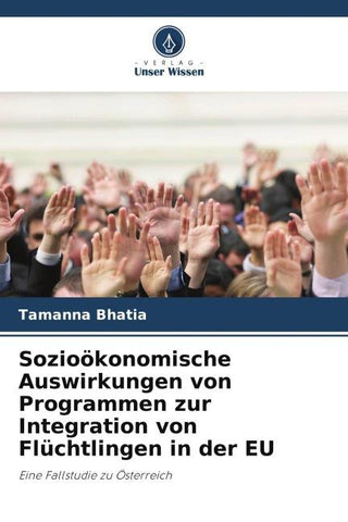 Sozioökonomische Auswirkungen von Programmen zur Integration von Flüchtlingen in der EU