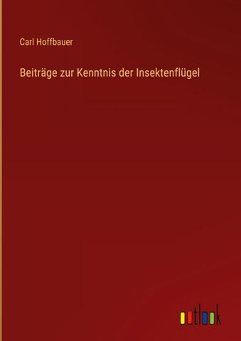 Beiträge zur Kenntnis der Insektenflügel