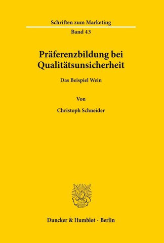 Präferenzbildung bei Qualitätsunsicherheit.