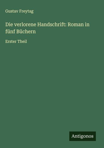 Die verlorene Handschrift: Roman in fünf Büchern