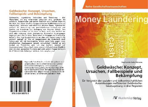 Geldwäsche: Konzept, Ursachen, Fallbeispiele und Bekämpfung