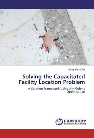 Solving the Capacitated Facility Location Problem