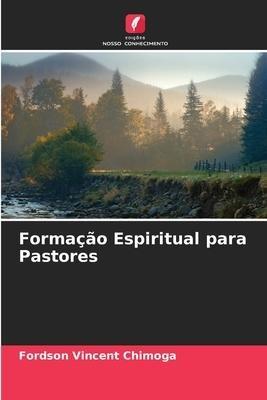 Formação Espiritual para Pastores