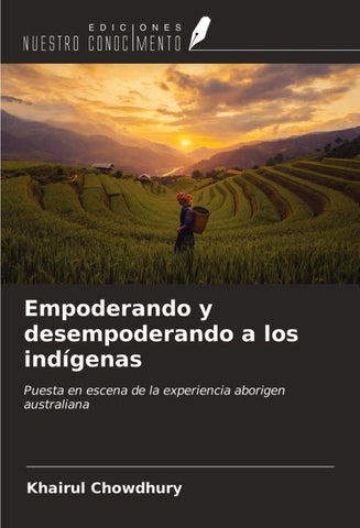 Empoderando y desempoderando a los indígenas
