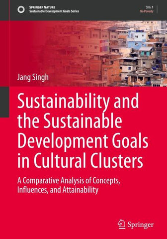 Sustainability and the Sustainable Development Goals in Cultural Clusters