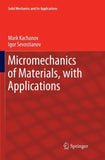 Micromechanics of Materials, with Applications