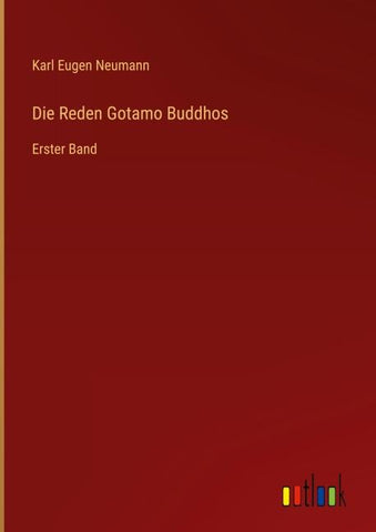 Die Reden Gotamo Buddhos