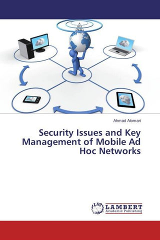 Security Issues and Key Management of Mobile Ad Hoc Networks