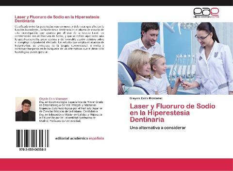 Laser y Fluoruro de Sodio en la Hiperestesia Dentinaria