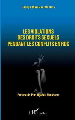 Les violations des droits sexuels pendant les conflits en RDC
