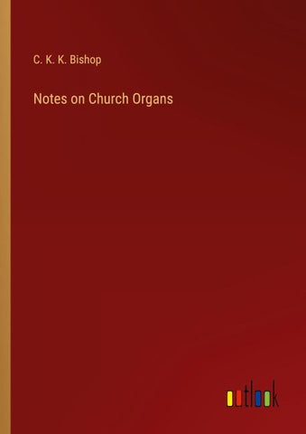 Notes on Church Organs