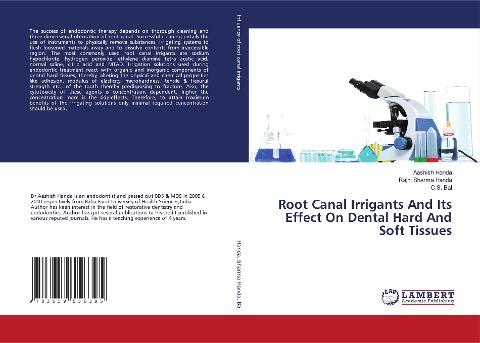 Root Canal Irrigants And Its Effect On Dental Hard And Soft Tissues