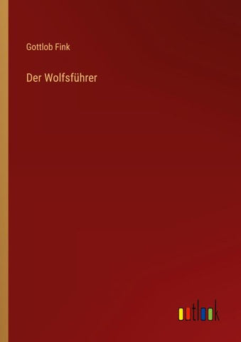 Der Wolfsführer