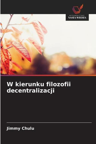 W kierunku filozofii decentralizacji